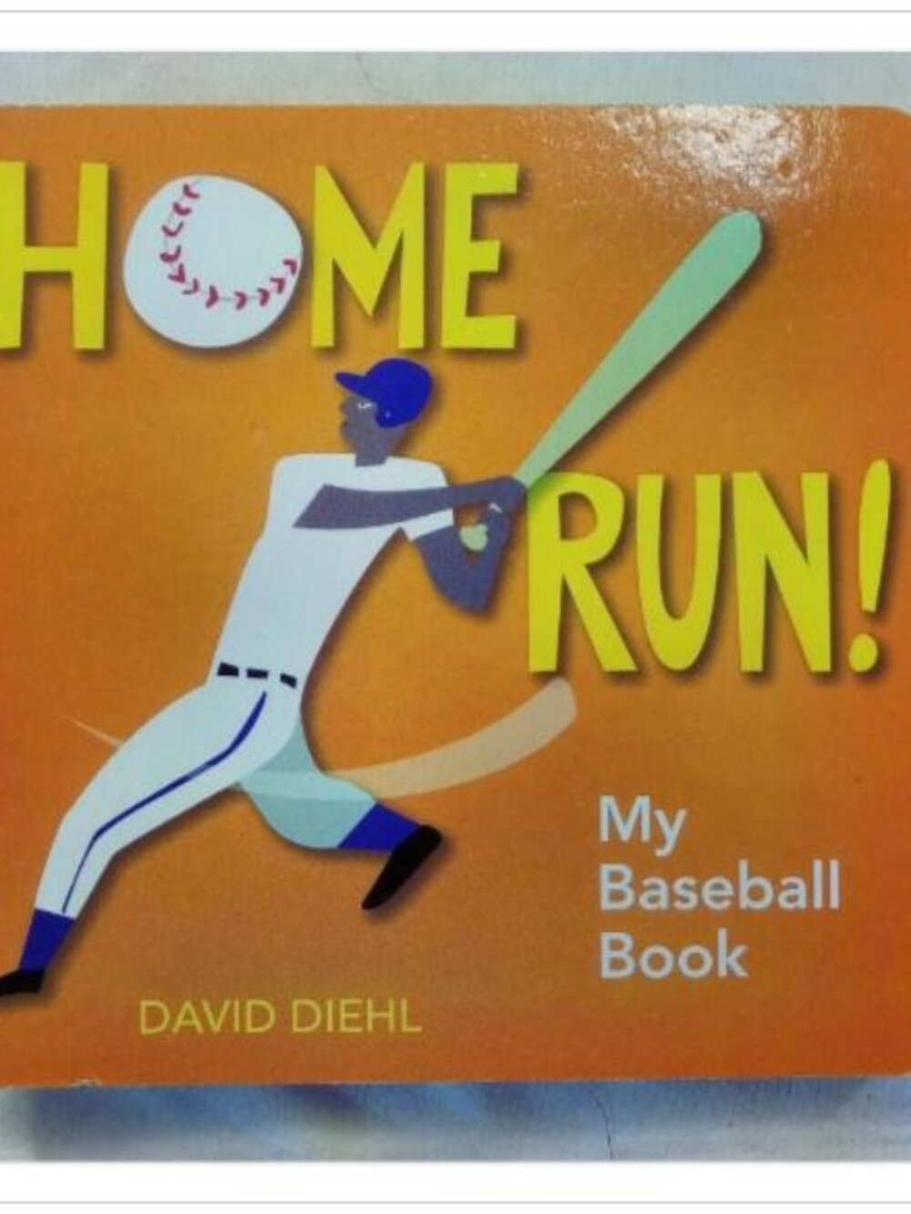 HOME RUN! My Baseball Book David Diehl 2008 First Edition Board Book Vintage